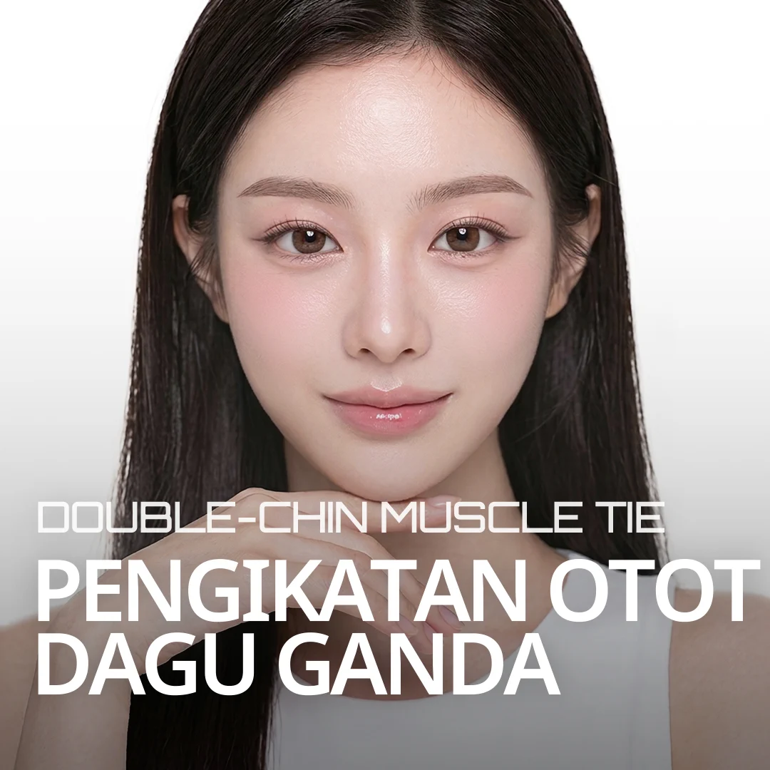 PENGIKATAN OTOT DAGU GANDA DOUBLE-CHIN MUSCLE TIE — banner model yang menonjolkan garis rahang